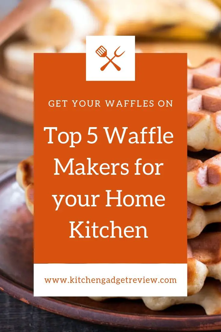 Best Waffle Makers and Irons Make Breakfast Delicious!