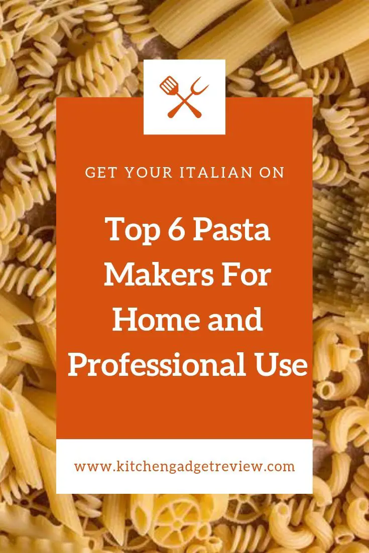 Pasta Makers Top 8 Picks Best Pasta Machine for Homemade Italian