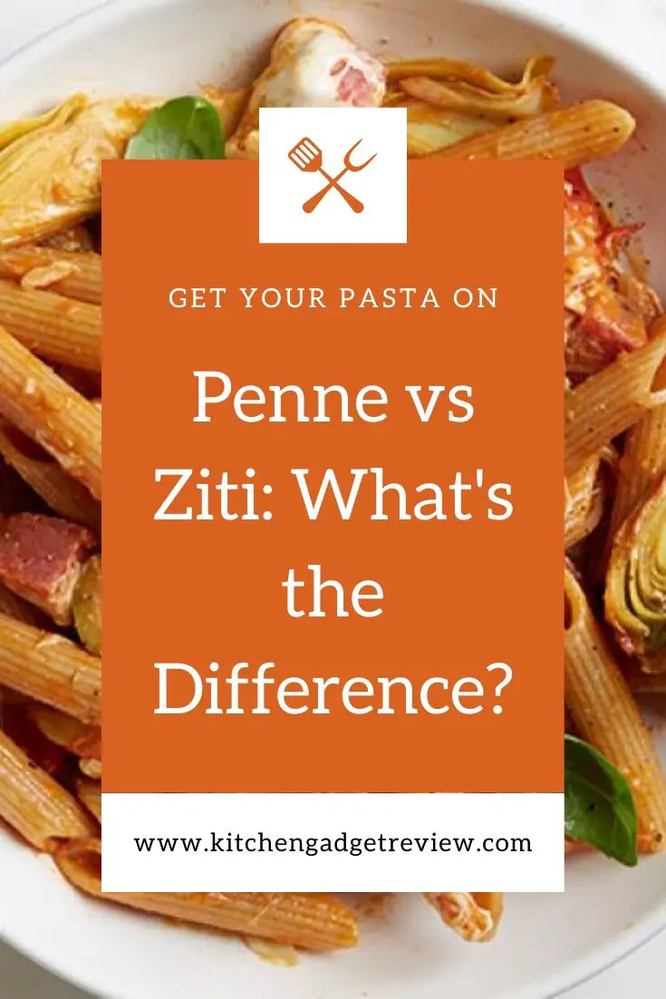 Ziti vs Penne Differences, Sauce Pairings and More
