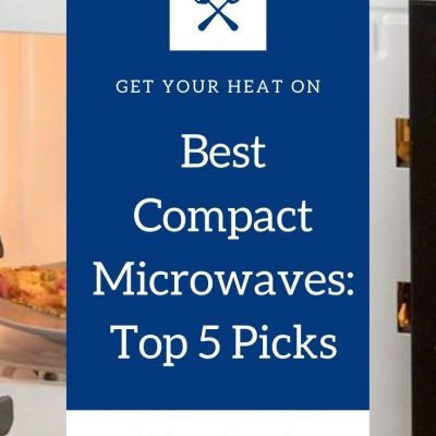Best Compact Microwaves | Small Microwave Ovens