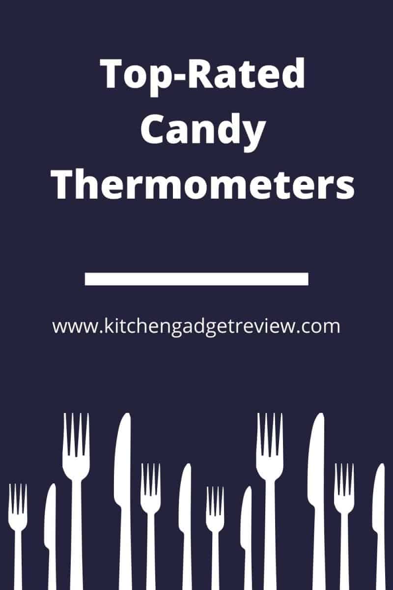 Best Candy Thermometer with Clip For Delicious Sugary Treats