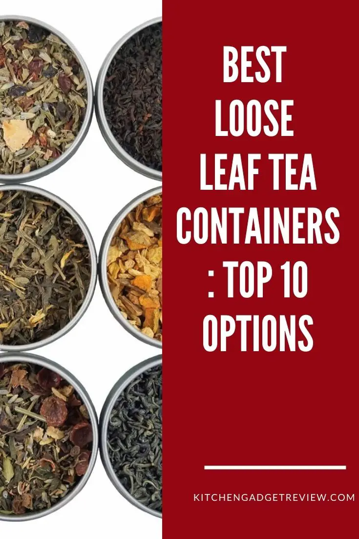 Tea Containers for Loose Leaf Storage Best Airtight Tea Canisters